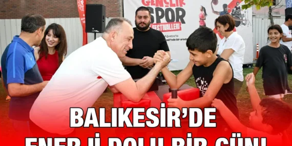 BALIKESİR’DE GENÇLİK VE SPOR FESTİVALİ