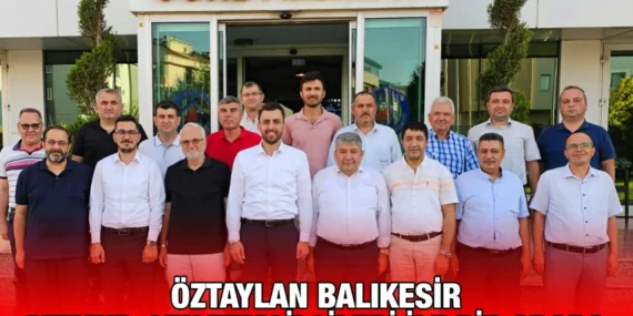 ÖZTAYLAN BALIKESİR MEMUR-SEN TEMSİLCİLERİ İLE BİR ARADA