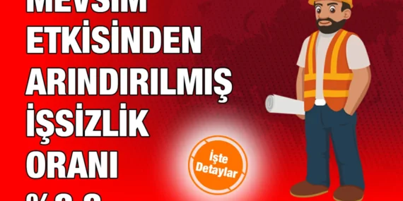 NİSAN-HAZİRAN İŞGÜCÜ İSTATİSTİKLERİ