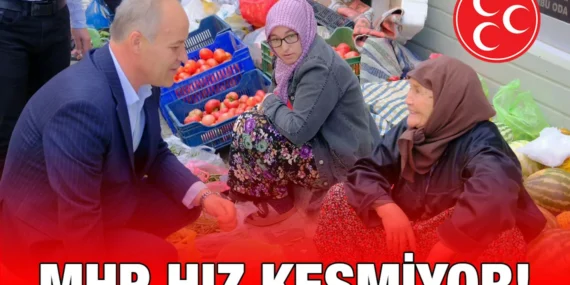 MHP ÇALIŞMALARINA ARA VERMİYOR