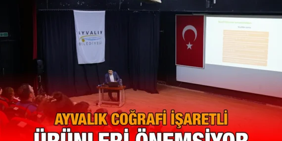 COĞRAFİ İŞARETLİ ÜRÜNLER TESCİL SÜREÇLERİ VE DENETİM EĞİTİMİ