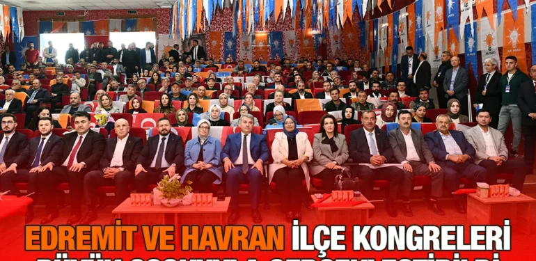 edremit_havran_ilce_kongreleri_yapildi_kriter_haber