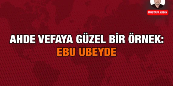 Ahde Vefaya Güzel Bir Örnek