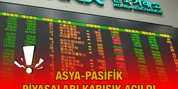 Asya Piyasaları Karışık Açıldı