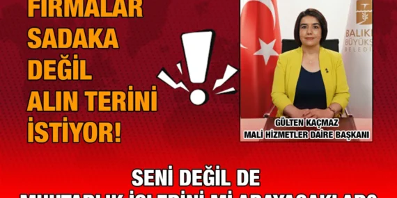 “Muhatapları Gülten Hanım Değilmiş?!…”