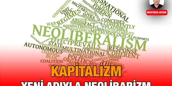 Kapitalizm Yeni Adıyla Neolibarizm
