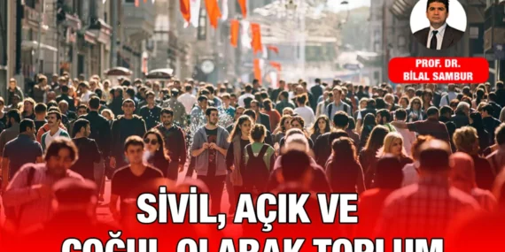 Sivil, Açık ve Çoğul Olarak Toplum