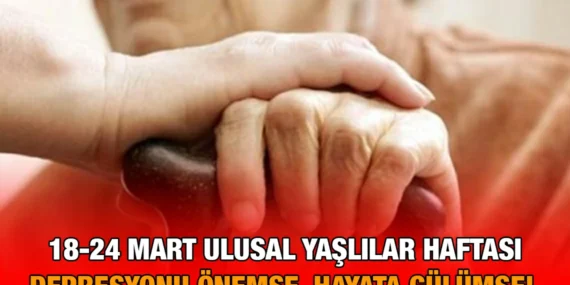 18-24 Mart Ulusal Yaşlılar Haftası