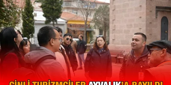 Çin’den Ayvalık’a Ticari Ziyaret