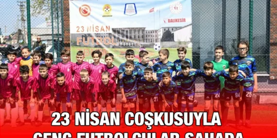 23 Nisan Turnuvası Başladı