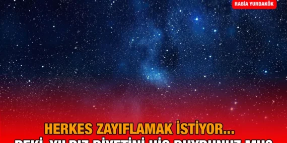 Yıldızların Diyet Yaptıklarını Biliyor Muydunuz?