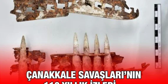 Çanakkale Savaşları’nın 110 yıllık izleri