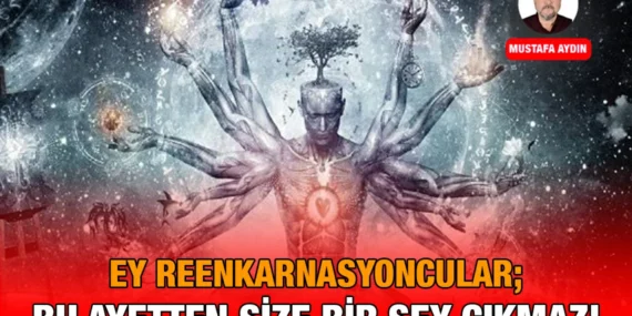 İslam’ın Reenkarnasyon İnancı’na Bakışı