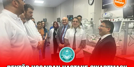 Rektör Oğurlu’dan Üniversite Hastanesi’ne Ziyaret