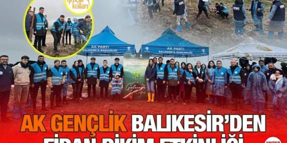 Balıkesir AK Gençlik’ten Fidan Dikim Etkinliği