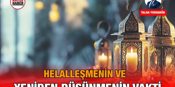 Yeniden Düşünmenin Vakti…