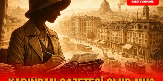 Çağ Açıp Çağ Kapatan Kadınlar…