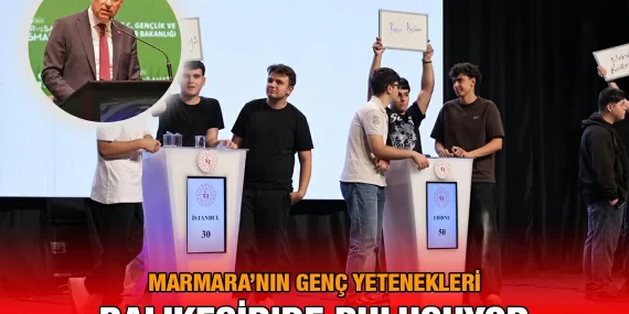 Marmara’nın Kalbi Balıkesir’de Atacak!