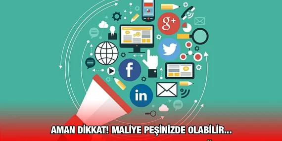 Aman Dikkat! Maliye Peşinizde Olabilir…