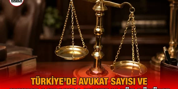 Türkiye’de Avukat Sayısı