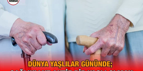 Balıkesir İl Sağlık Müdürlüğü’nden Yaşlılar Gününde Tavsiyeler